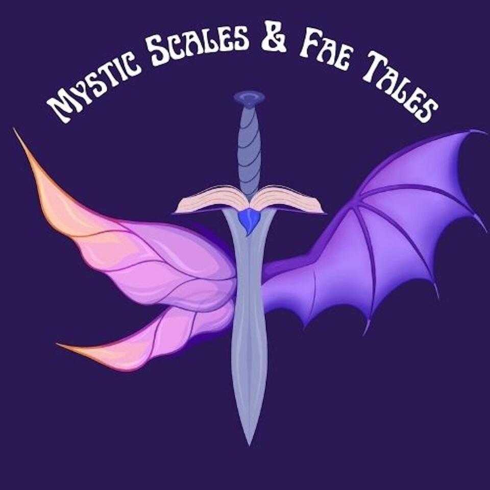 Mystic Scales & Fae Tales