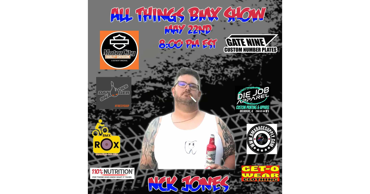 All Things BMX Show With Nick Jones - All Things BMX Show | iHeart