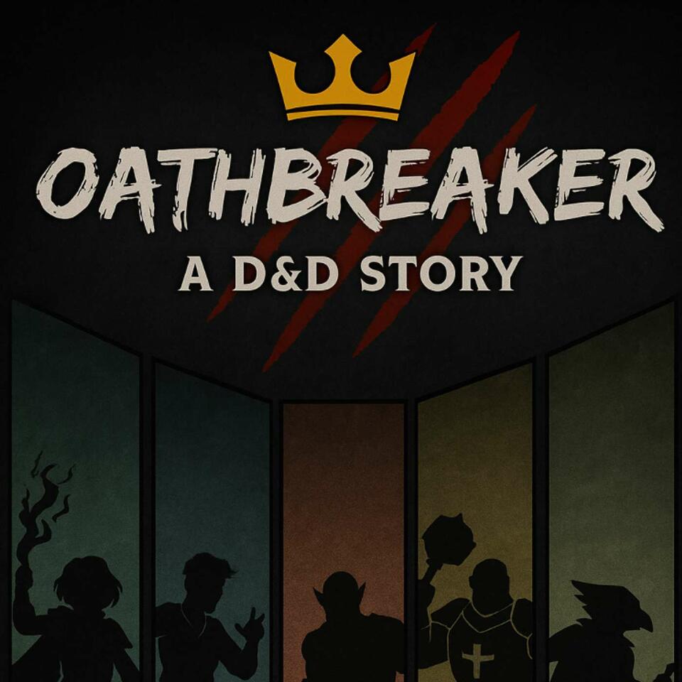 Oathbreaker: A DND Story