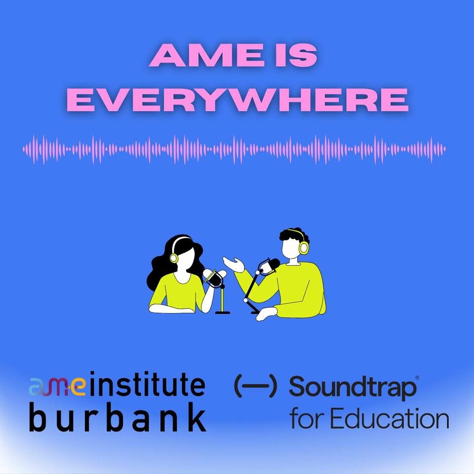 AME Is Everywhere: Powered by Soundtrap