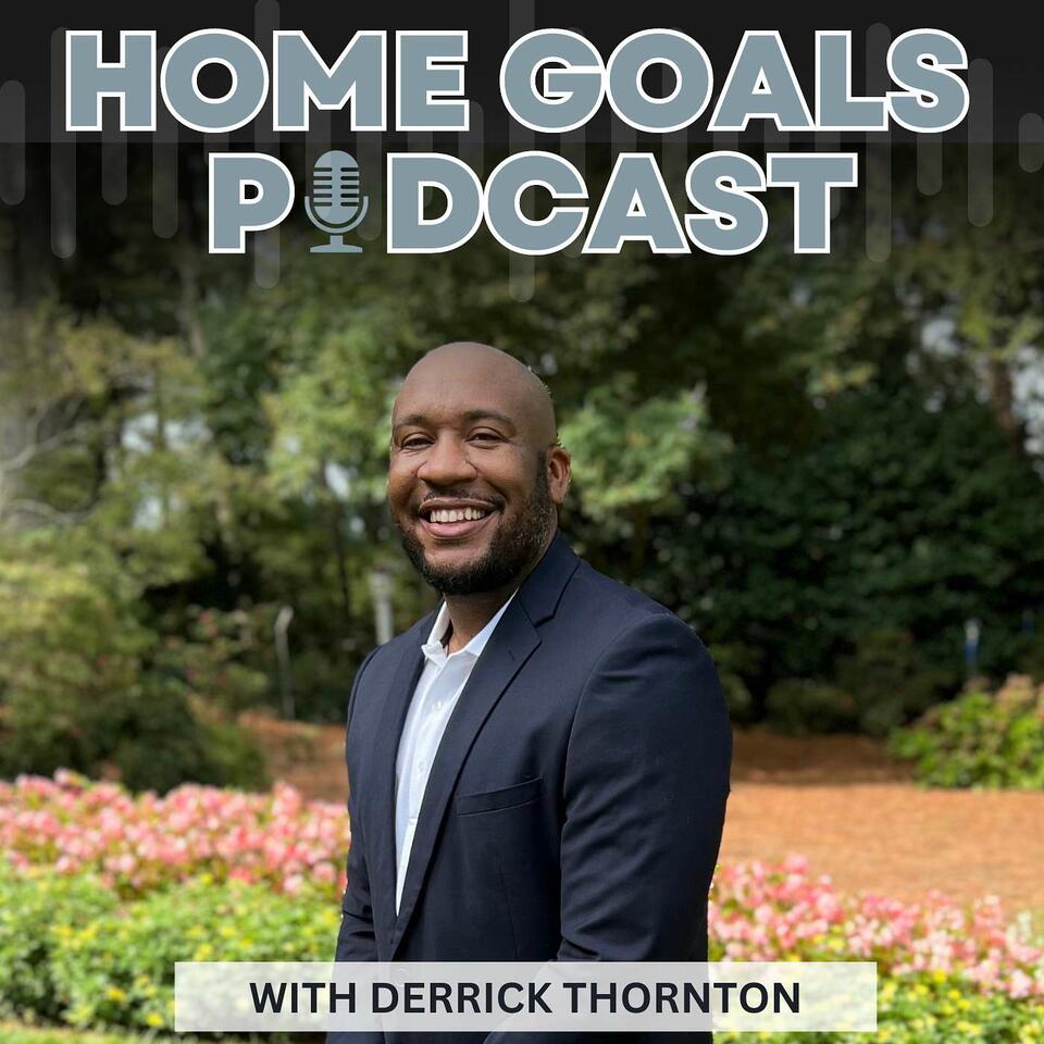 Home Goals Podcast