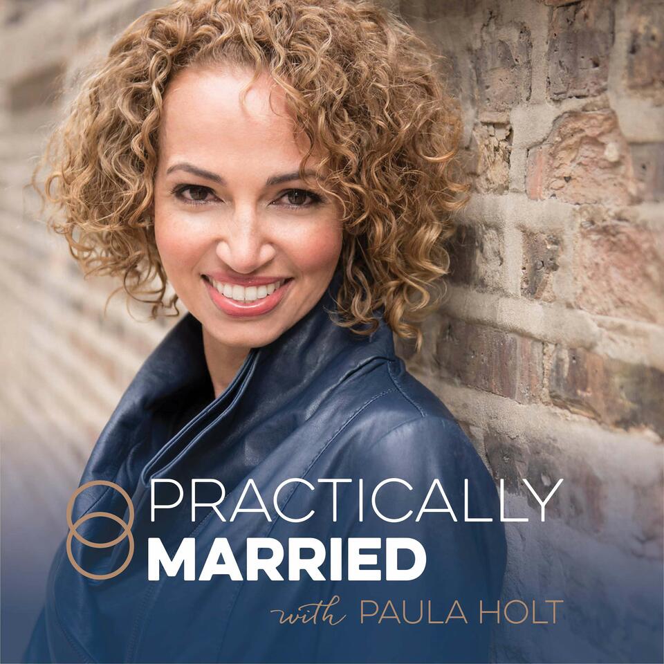 Practically Married with Paula Holt