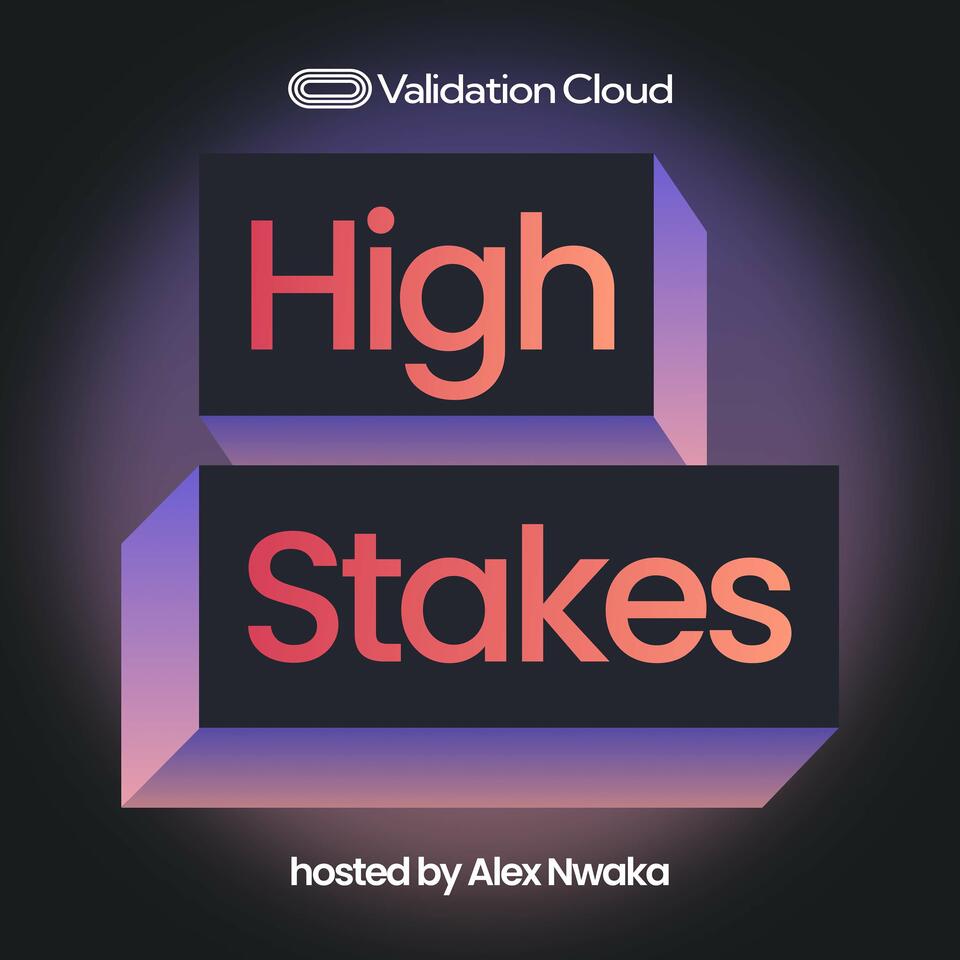 High Stakes with Alex Nwaka | Blockchain, Crypto, and Web3