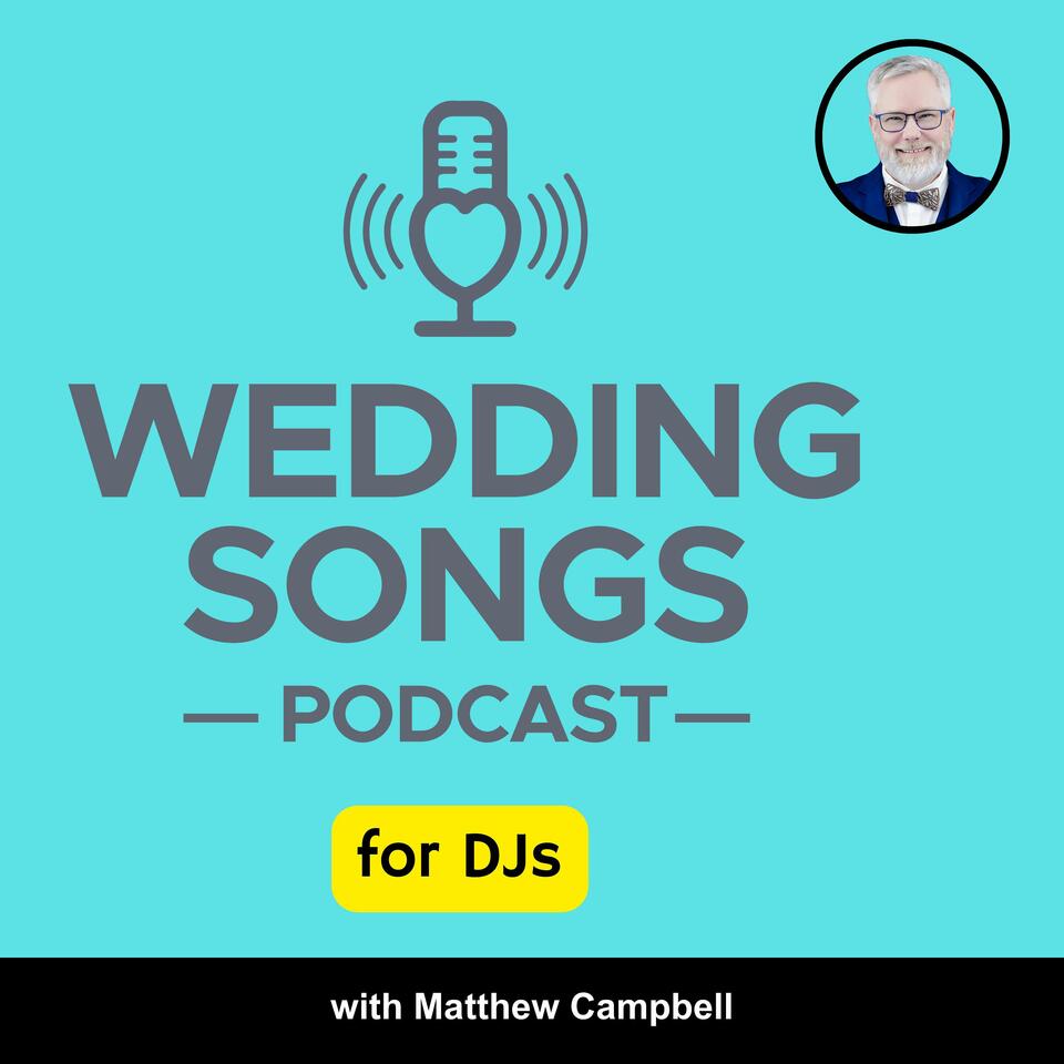 Wedding Songs Podcast for DJs