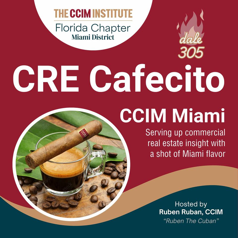 CRE Cafecito - CCIM Miami District