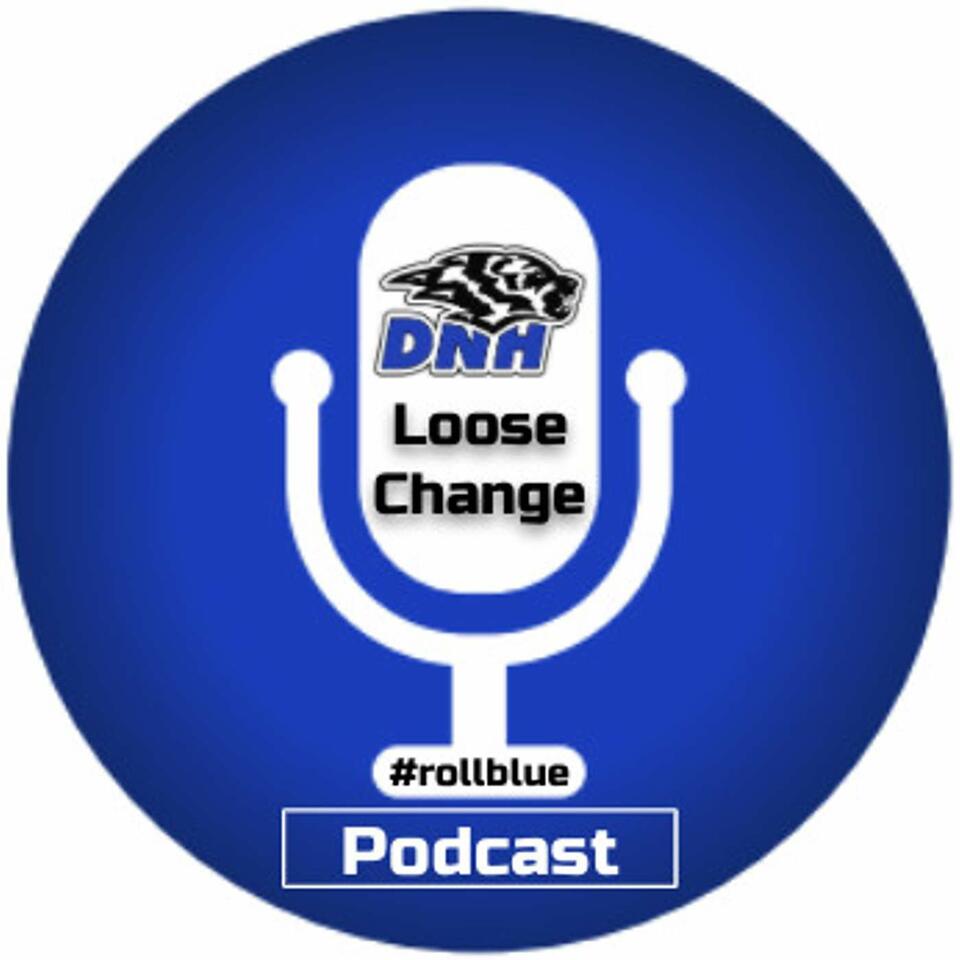 DNH Loose Change Podcast