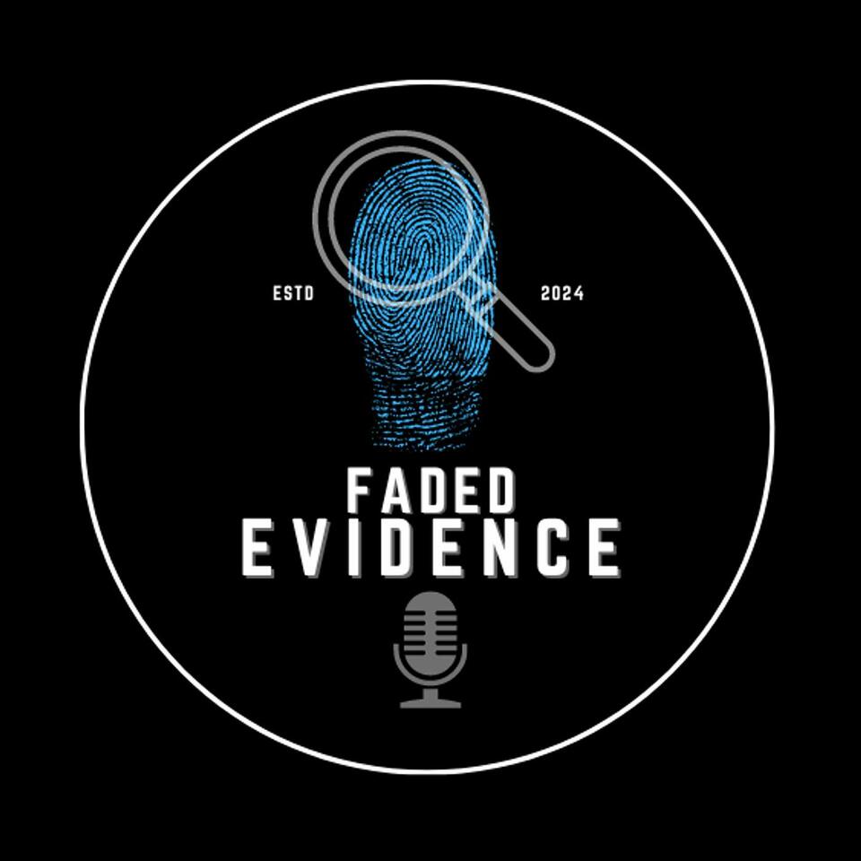 Faded Evidence