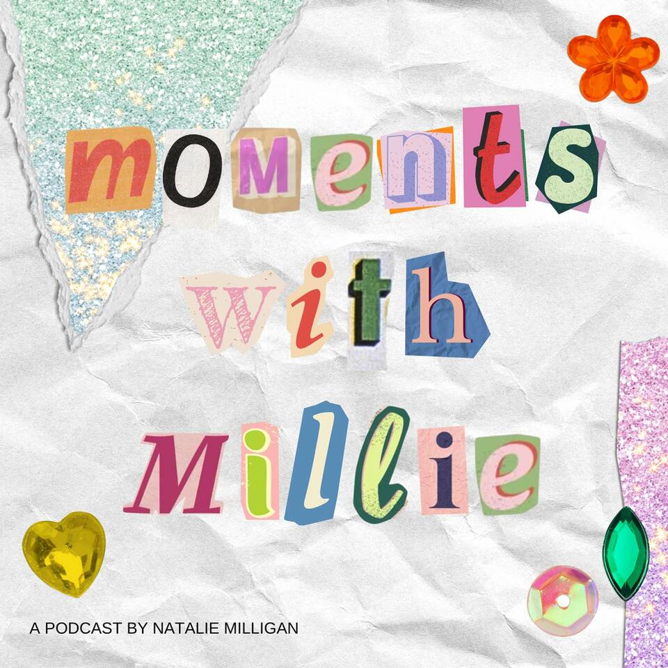Moments with Millie
