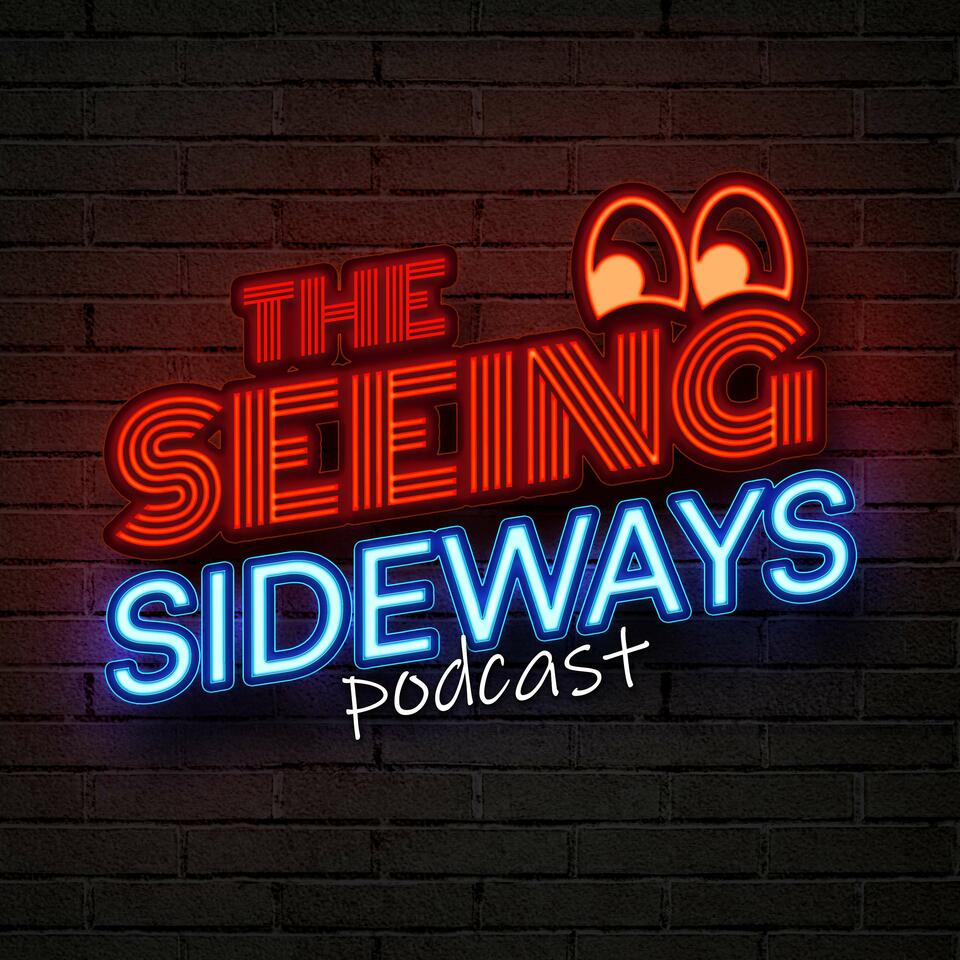The Seeing Sideways Podcast