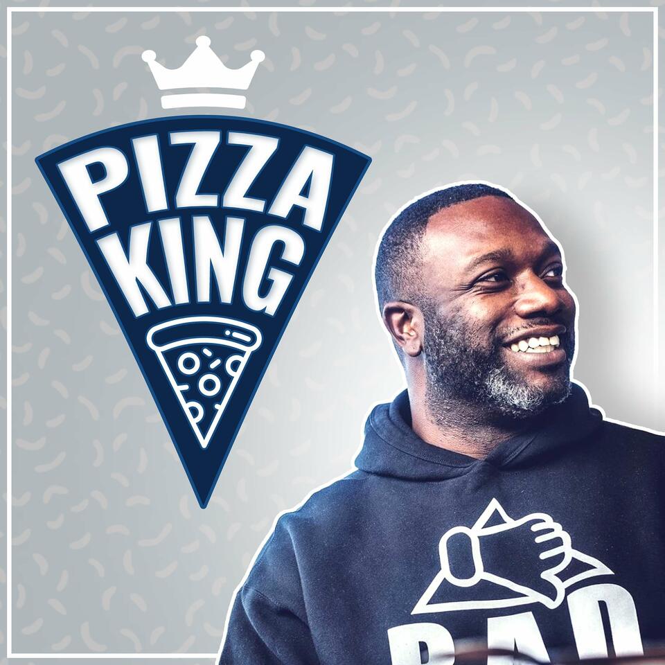 Pizza King Podcast: Real Talk for Pizzeria Owners & Operators