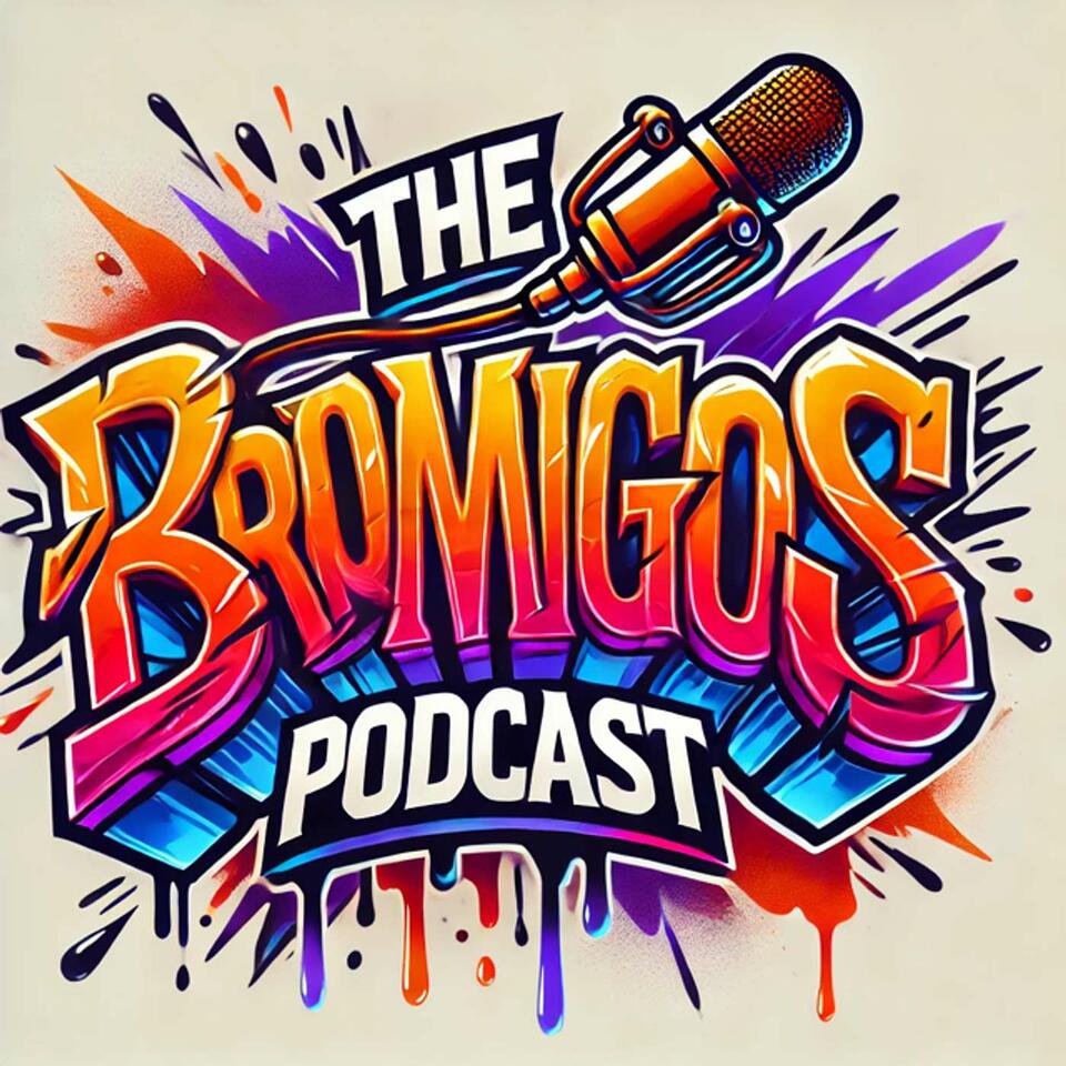 The Bromigos Podcast
