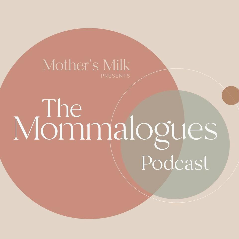 The Mommalogues Podcast