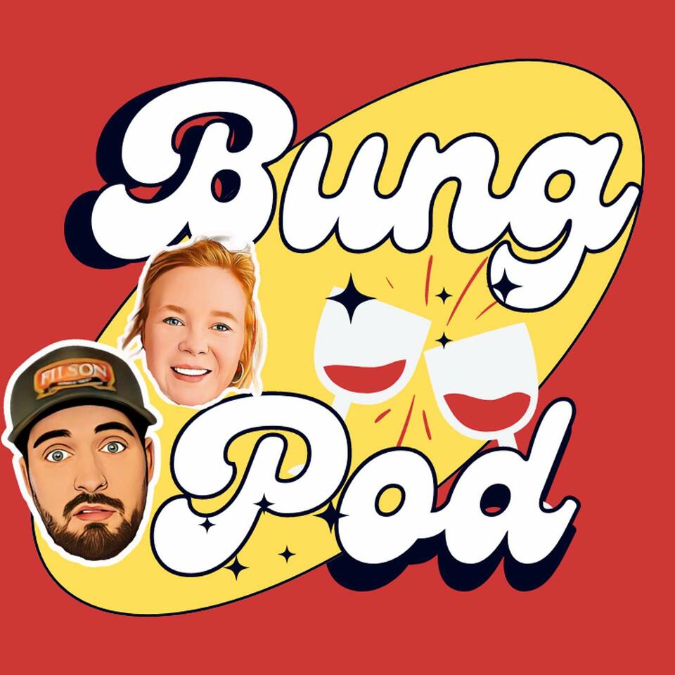 Bung Pod!