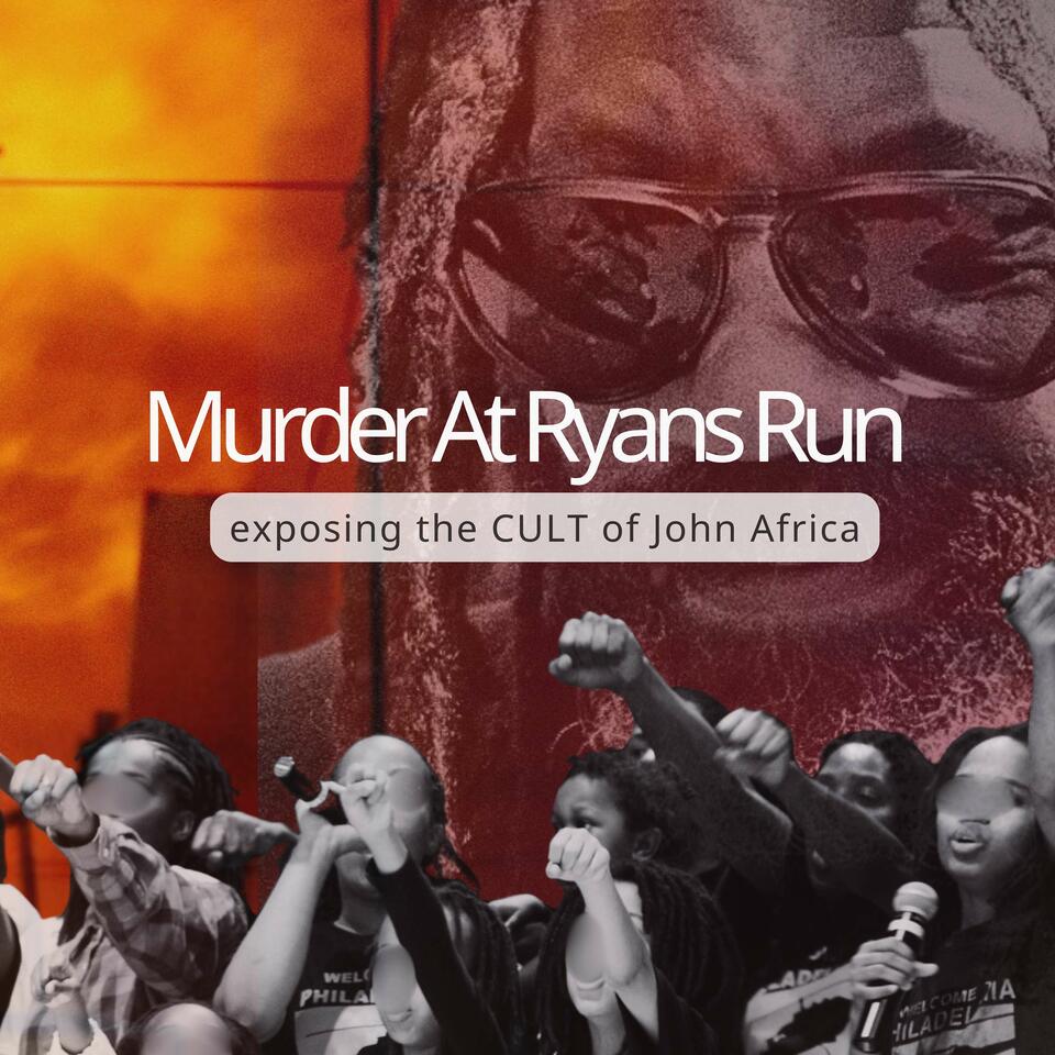 Murder at Ryans Run: exposing the cult of John Africa