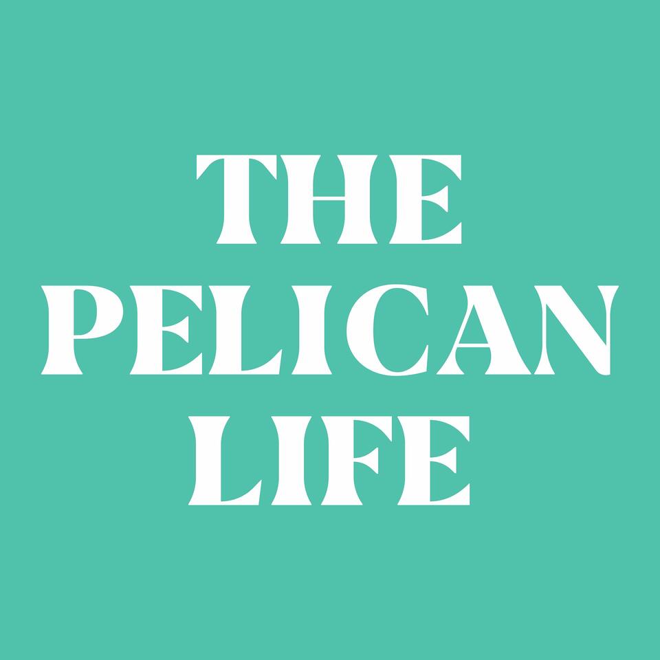 The Pelican Life