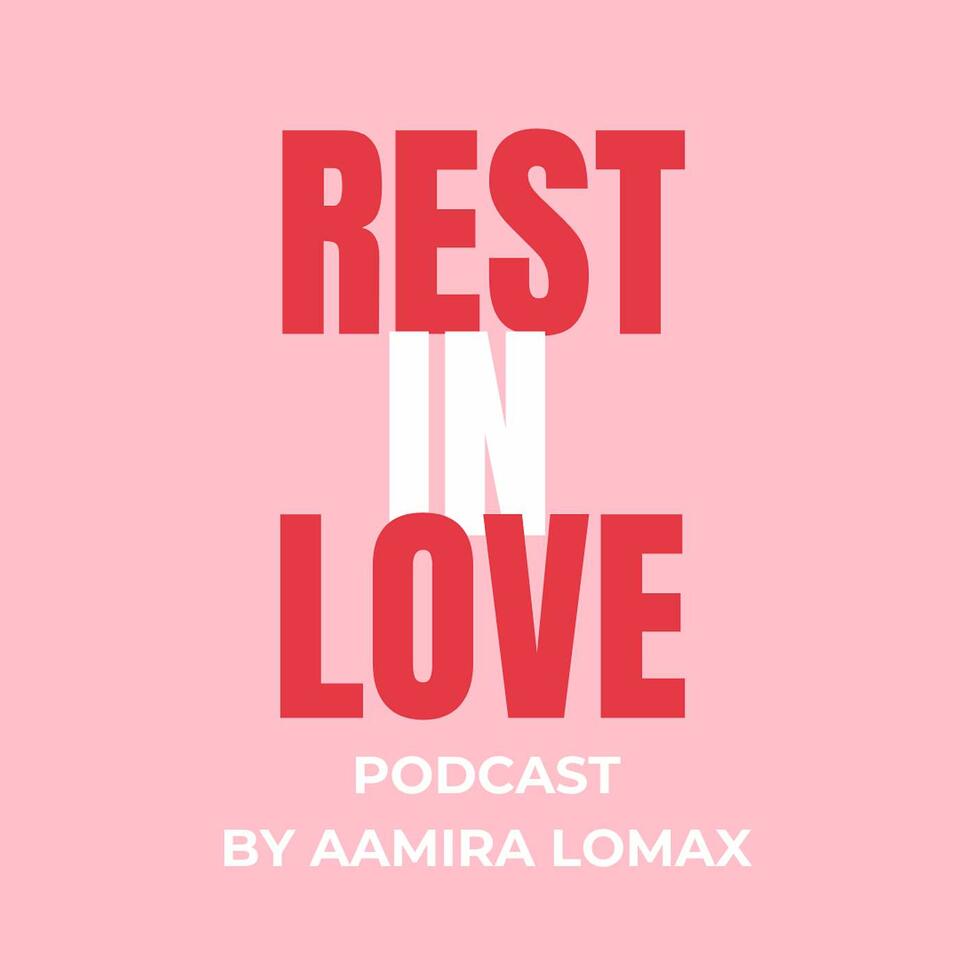 Rest In Love