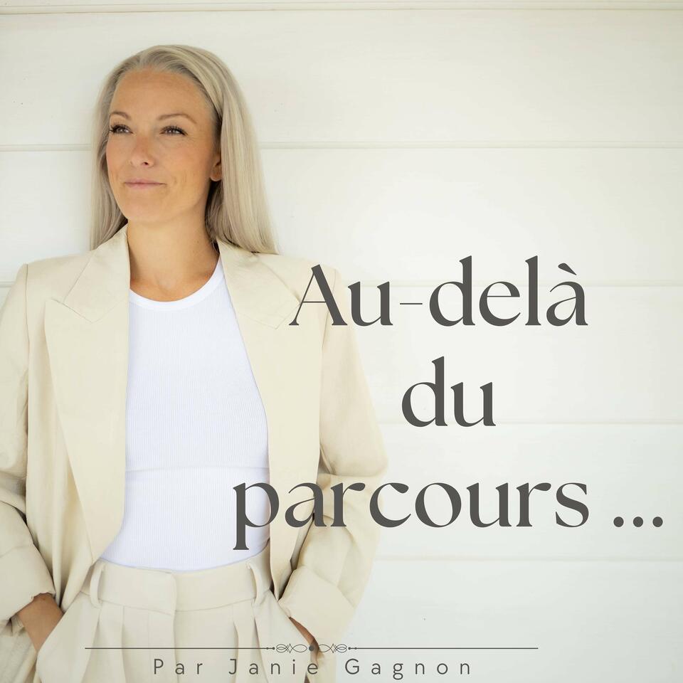 Au-delà du parcours…
