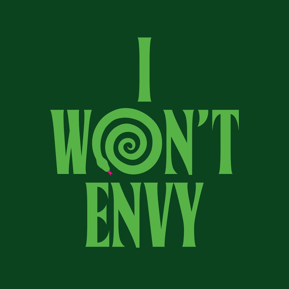 I Won't Envy
