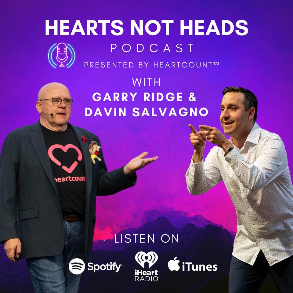 Hearts Not Heads Podcast, presented by Heartcount™ & The Learning Moment™