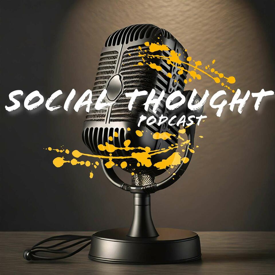 Social Thought Podcast