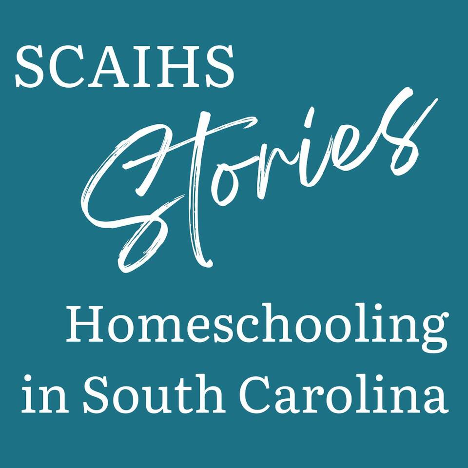 SCAIHS Stories: Homeschooling in South Carolina