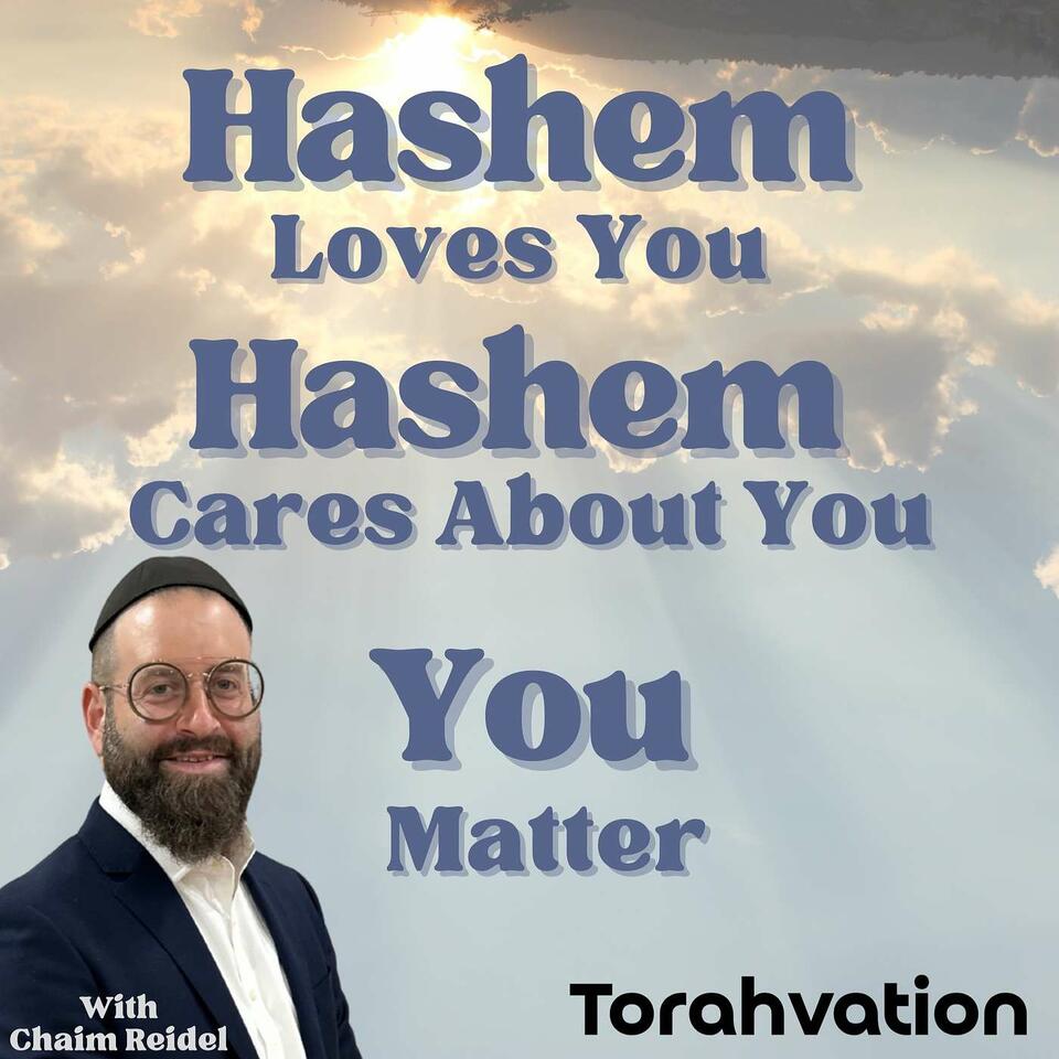Hashem Loves You!