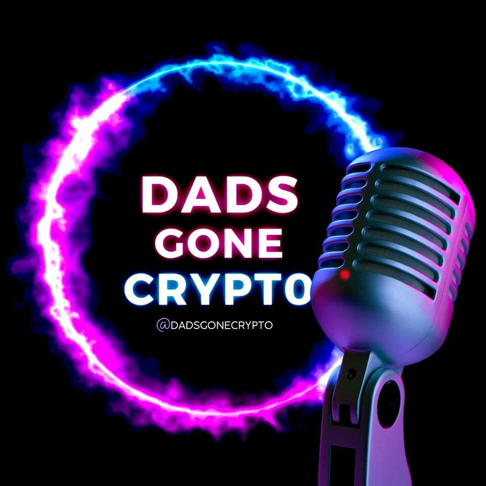 Dads Gone Crypto!