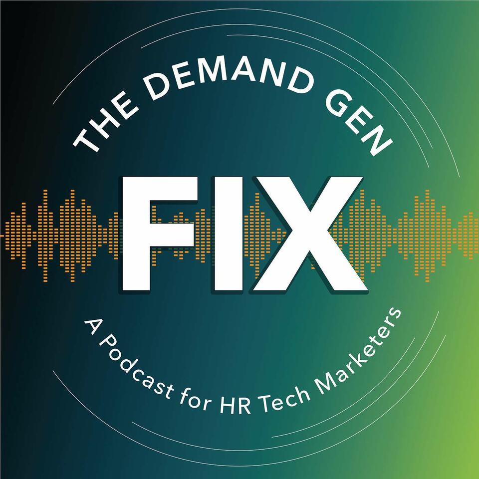 The Demand Gen Fix