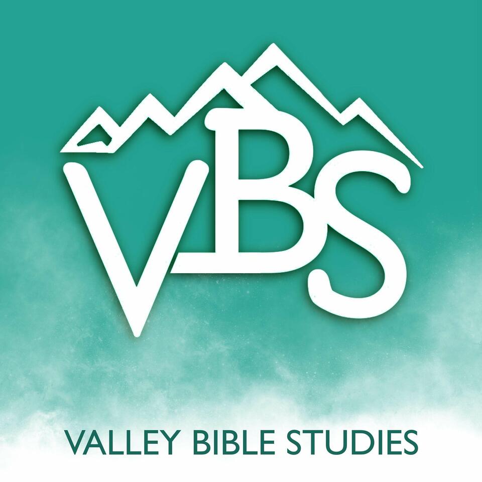 The Valley Bible Studies Podcast