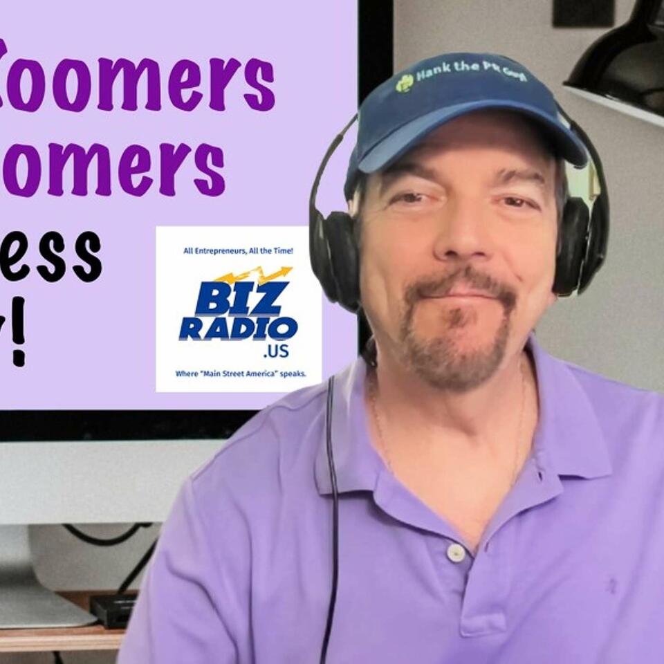 The Zoomers to Boomers Business Show