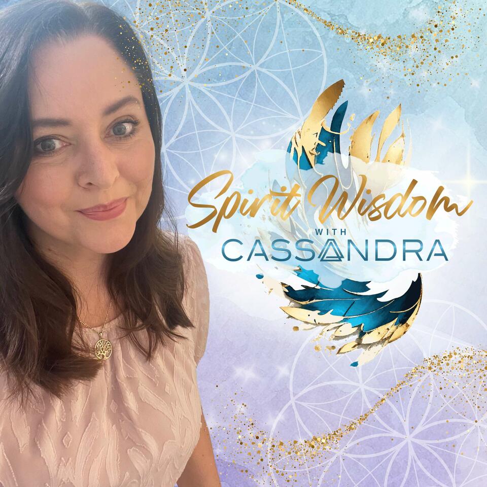 Spirit Wisdom with Cassandra