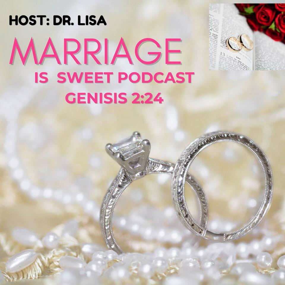 Marriage Is Sweet with Lisa Graham