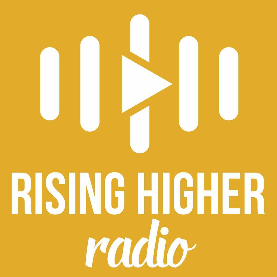 Rising Higher Radio