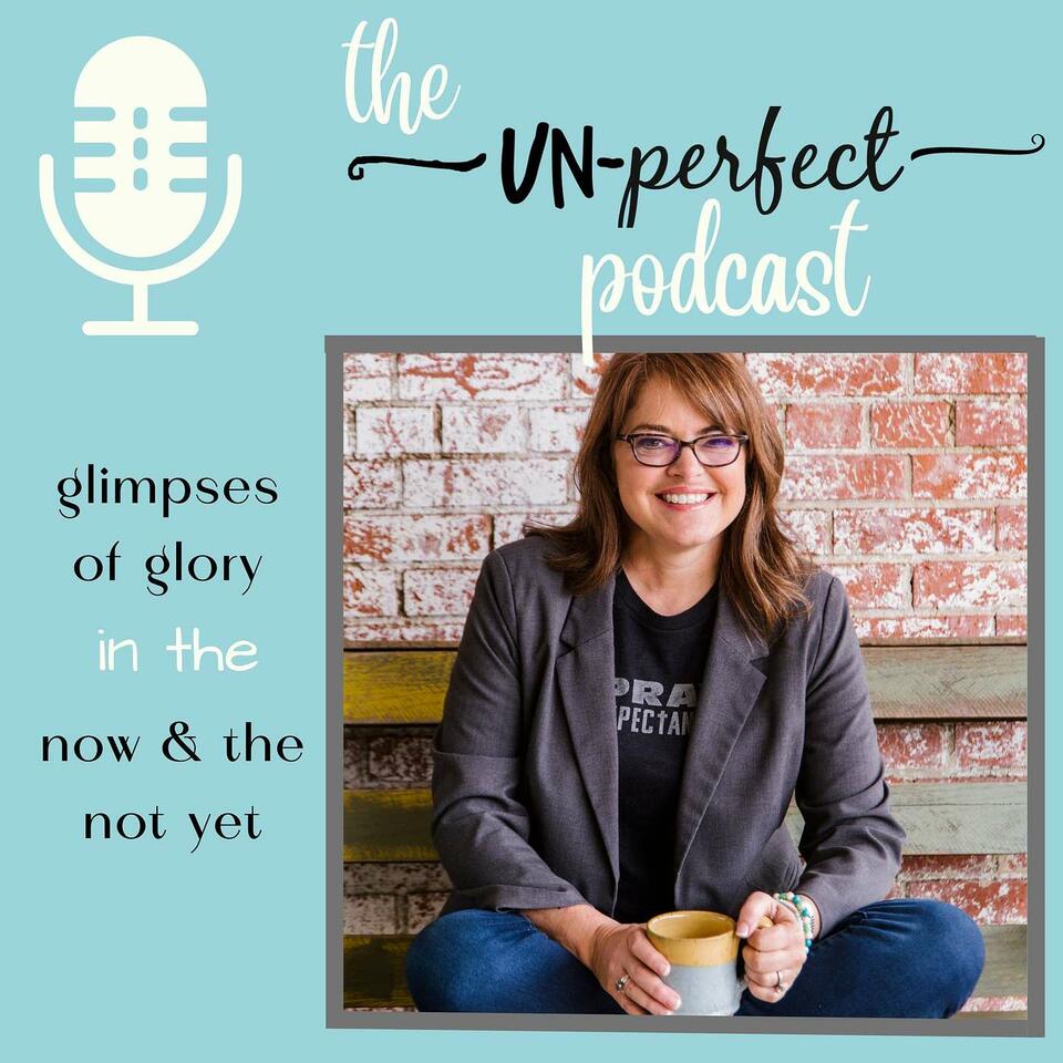 The UnPerfect Podcast for Christian Women