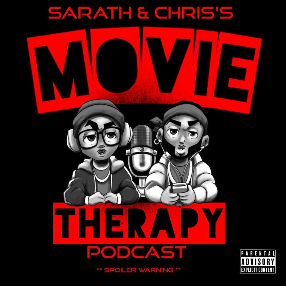 Sarath and Chris's Movie Therapy Podcast