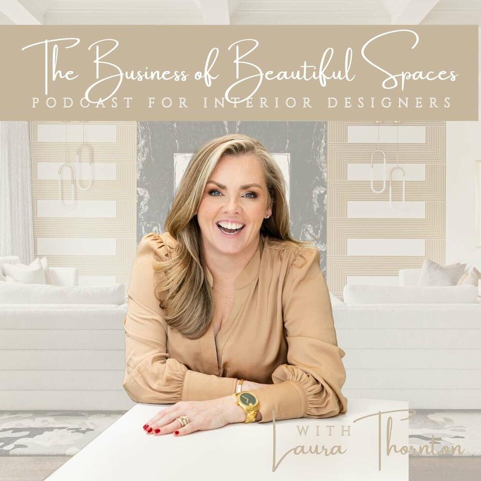 The Business of Beautiful Spaces, Interior Design Podcast