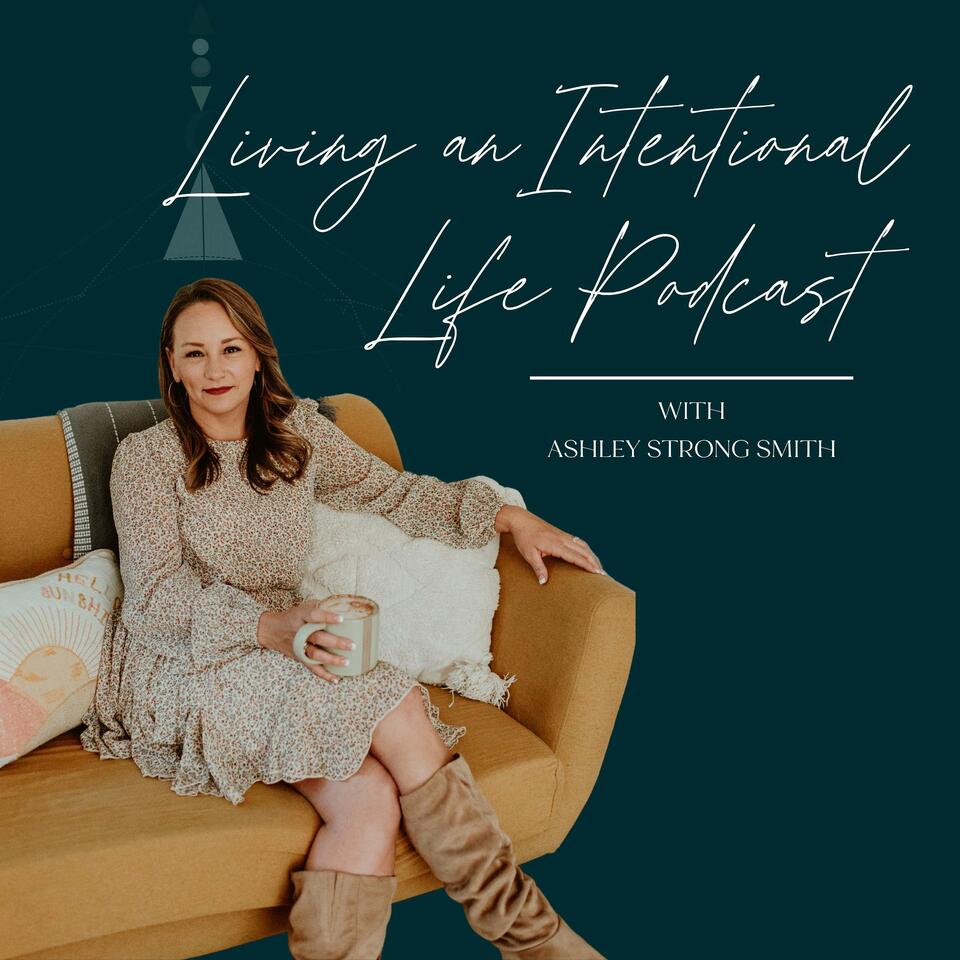Living an Intentional Life Podcast