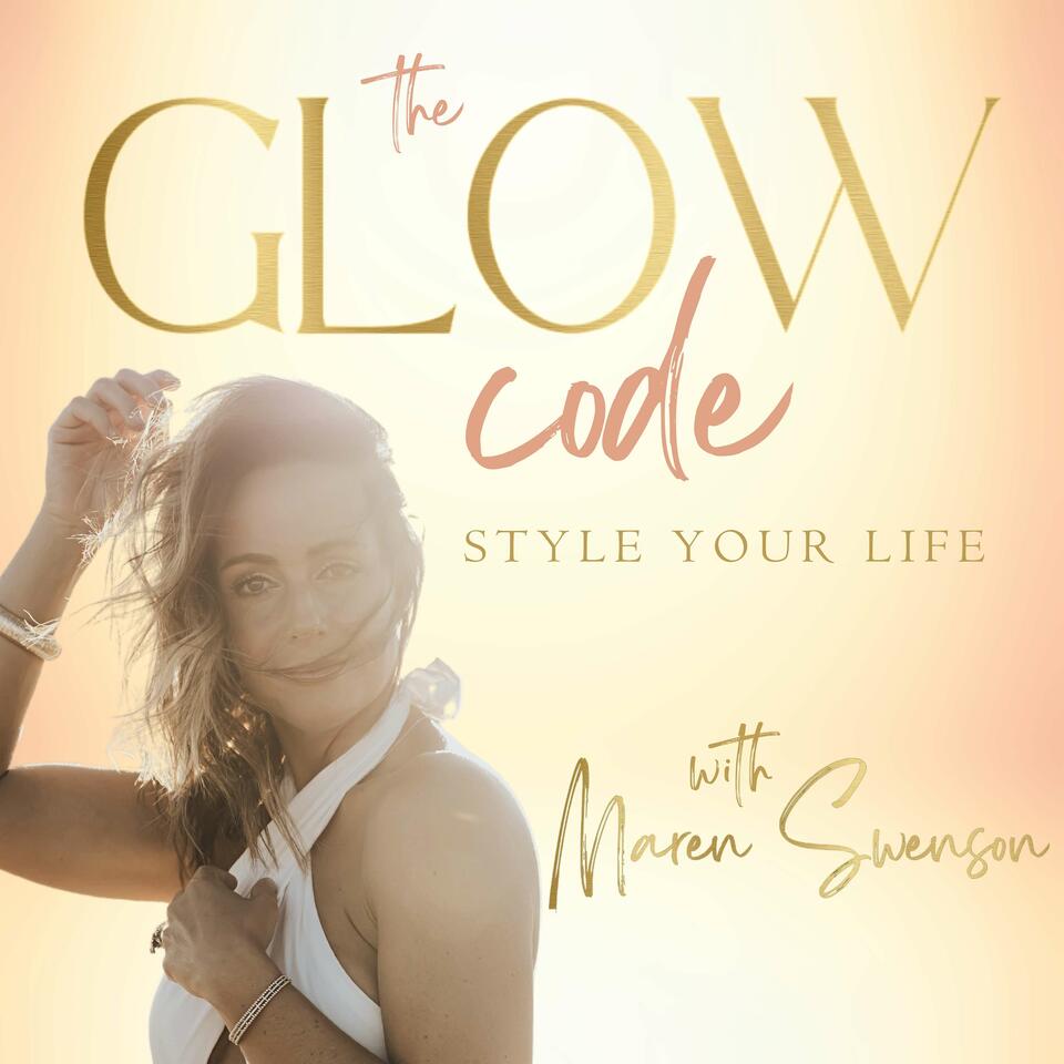 The Glow Code: Style Your Life