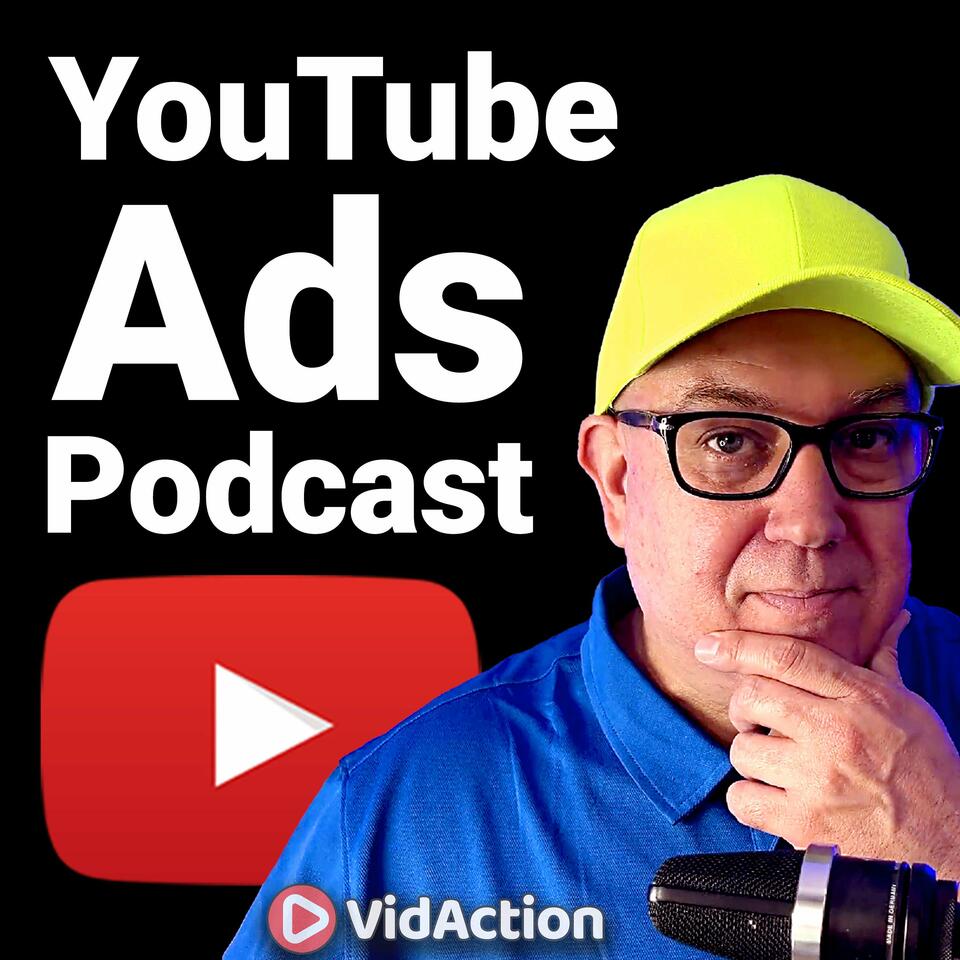 YouTube Ads Podcast | VidAction with Dane Golden