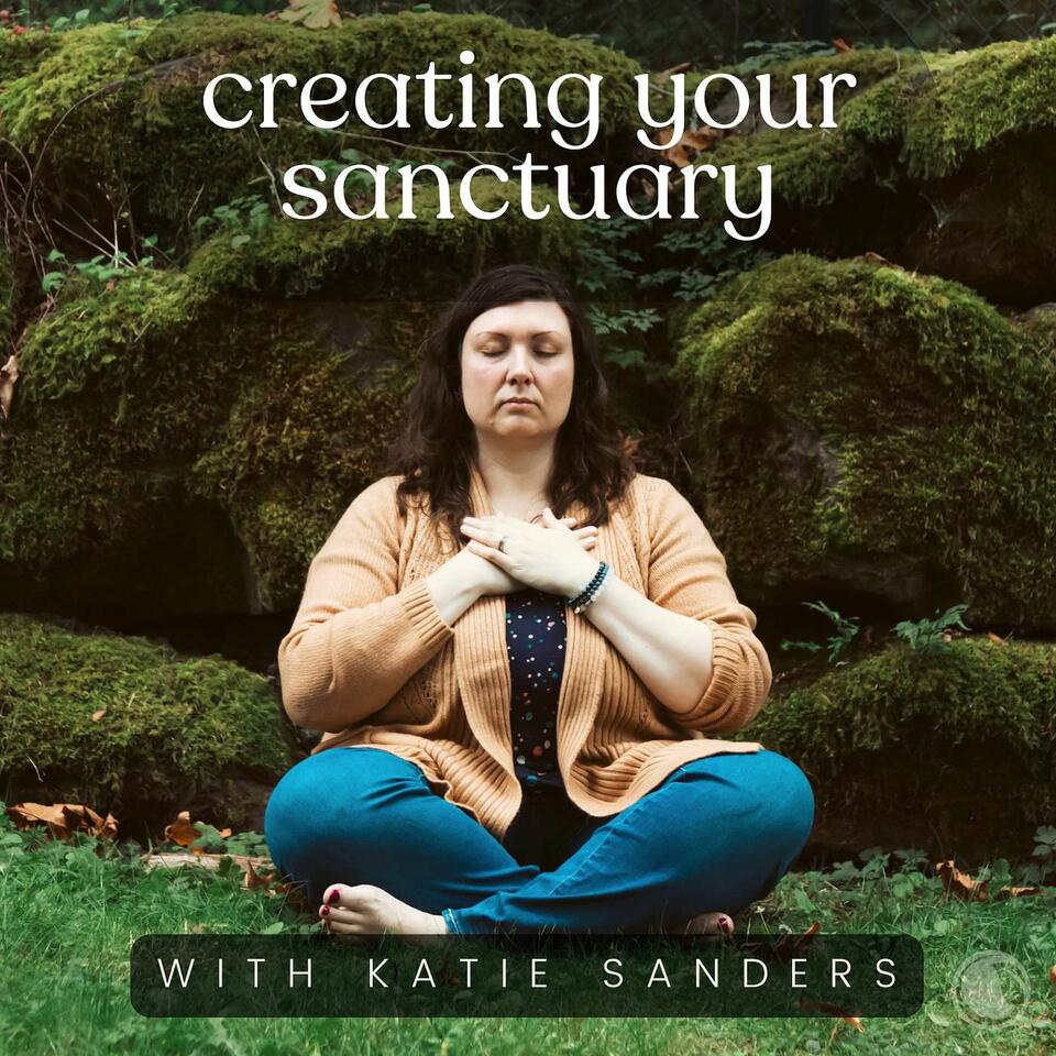 Creating Your Sanctuary