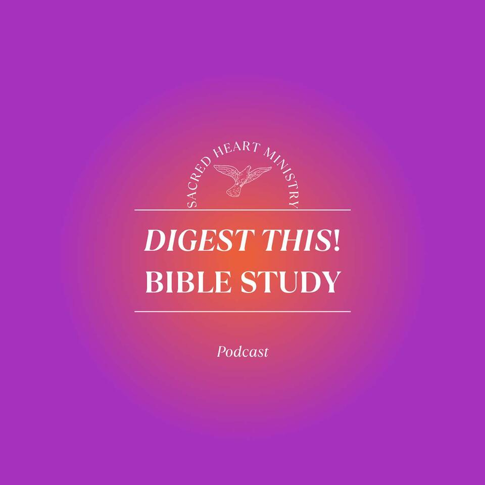 Digest This! Bible Study