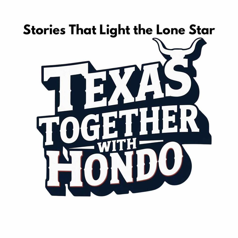 Texas Together: with Hondo