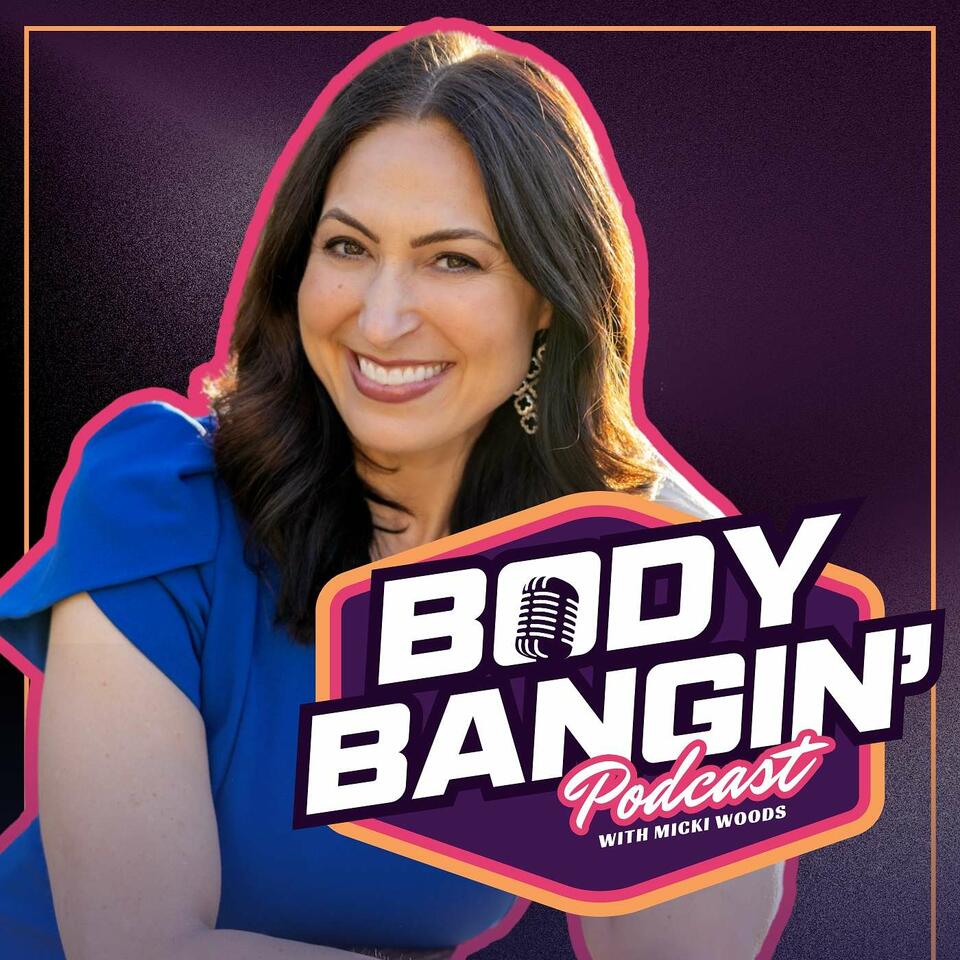 Body Bangin'