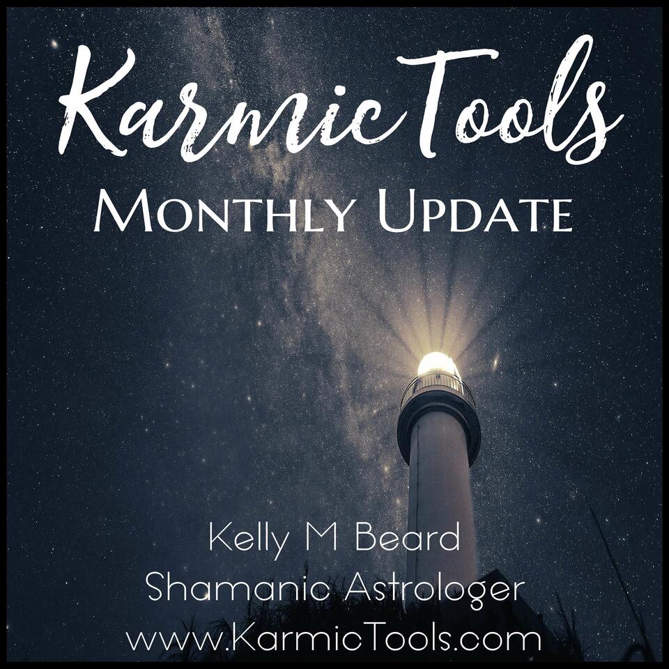 KarmicTools Forecast • Monthly Podcast