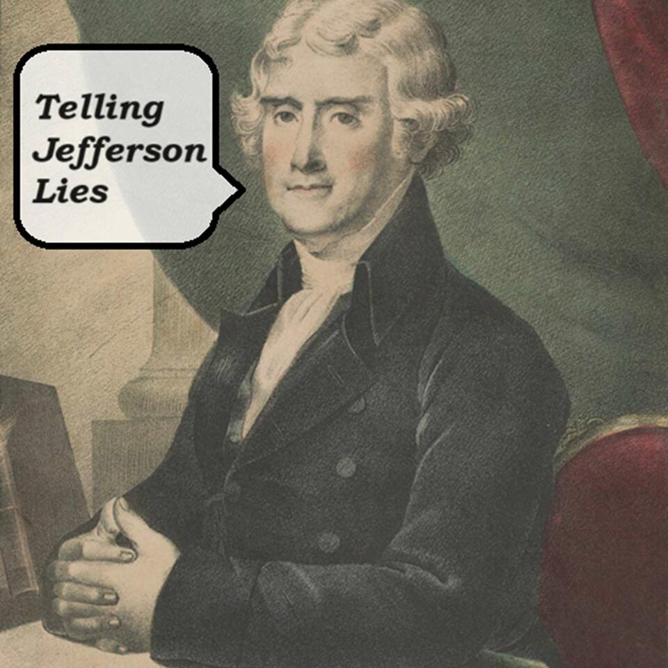 Telling Jefferson Lies: Debunking the Myth that America was Founded as a Christian Nation