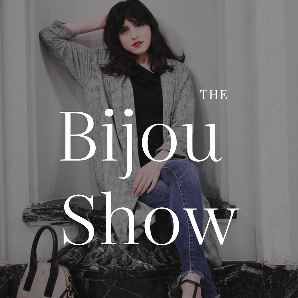 The Bijou Show