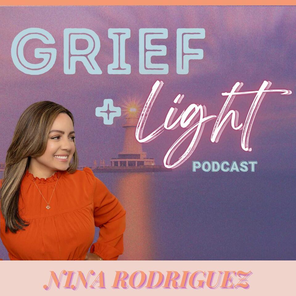 GRIEF AND LIGHT