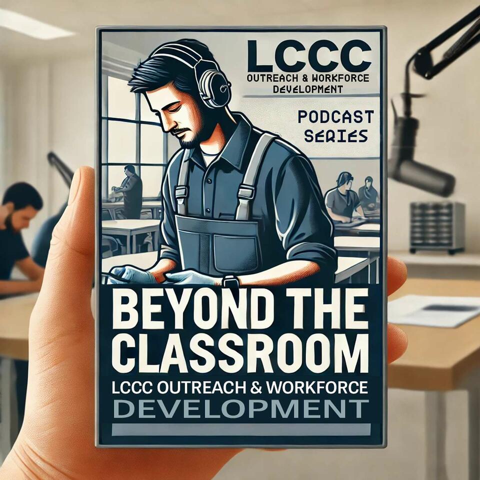 LCCC - Outreach & Workforce Development's Podcast