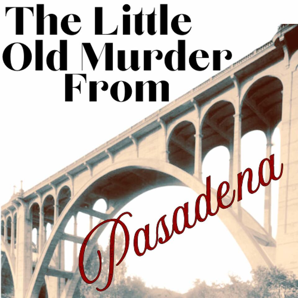 The Little Old Murder From Pasadena