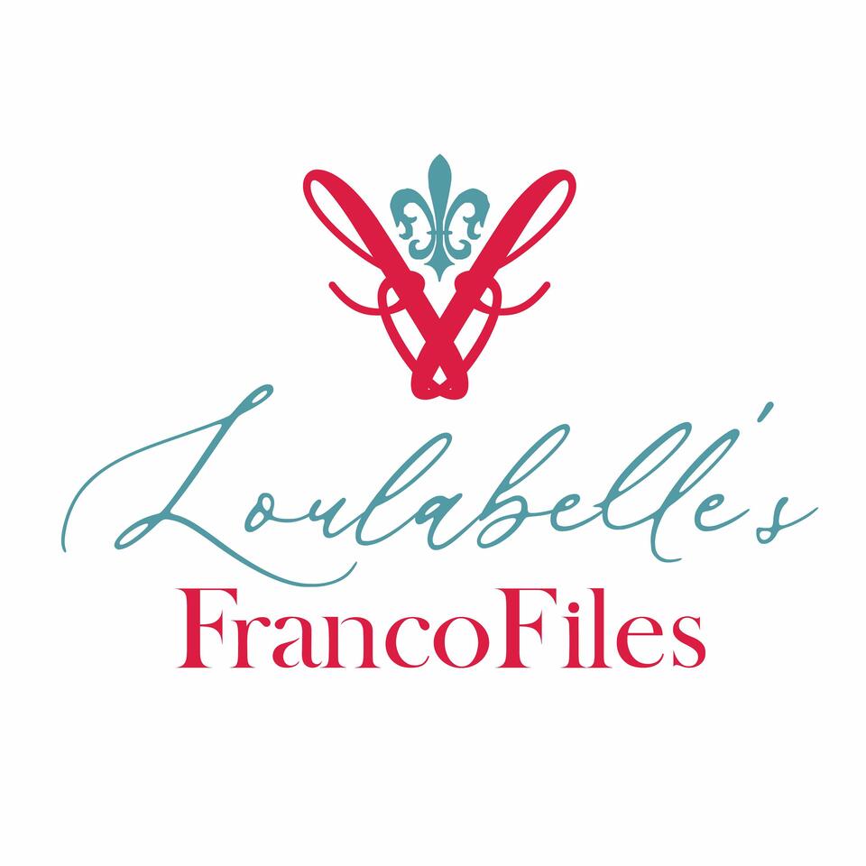 Loulabelle’s FrancoFiles